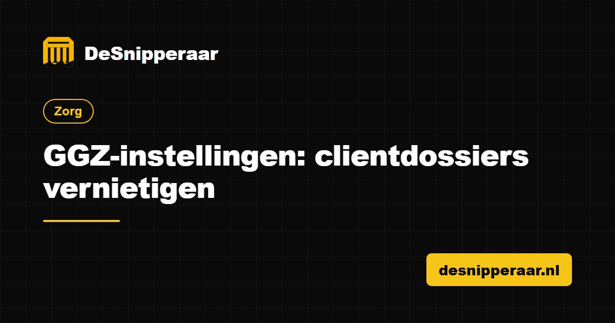 Clientdossiers van een GGZ-instelling klaar voor vertrouwelijke vernietiging