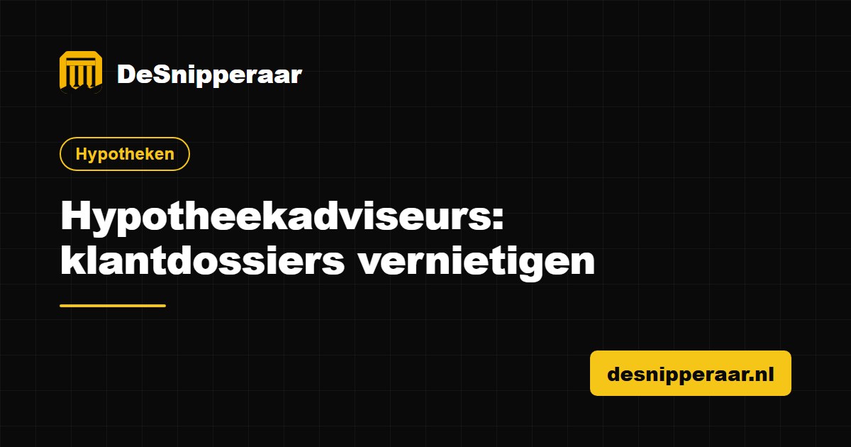 Hypotheekdossiers met inkomens- en BKR-gegevens klaar voor vertrouwelijke vernietiging