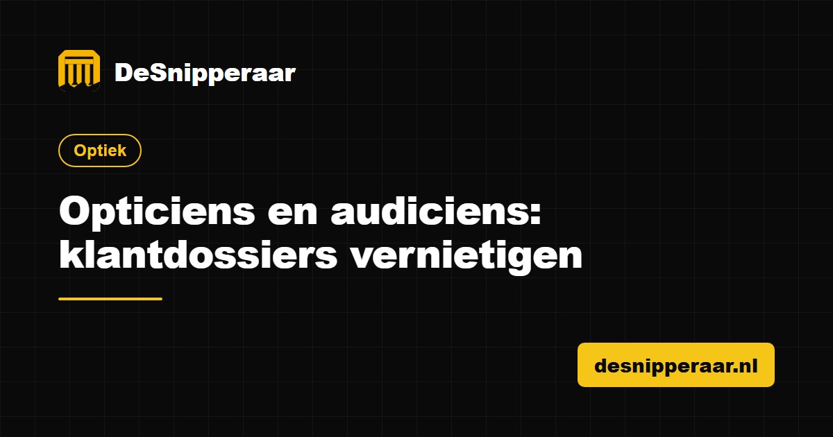Klantdossiers van een opticien en audicien met meetgegevens klaar voor vertrouwelijke vernietiging